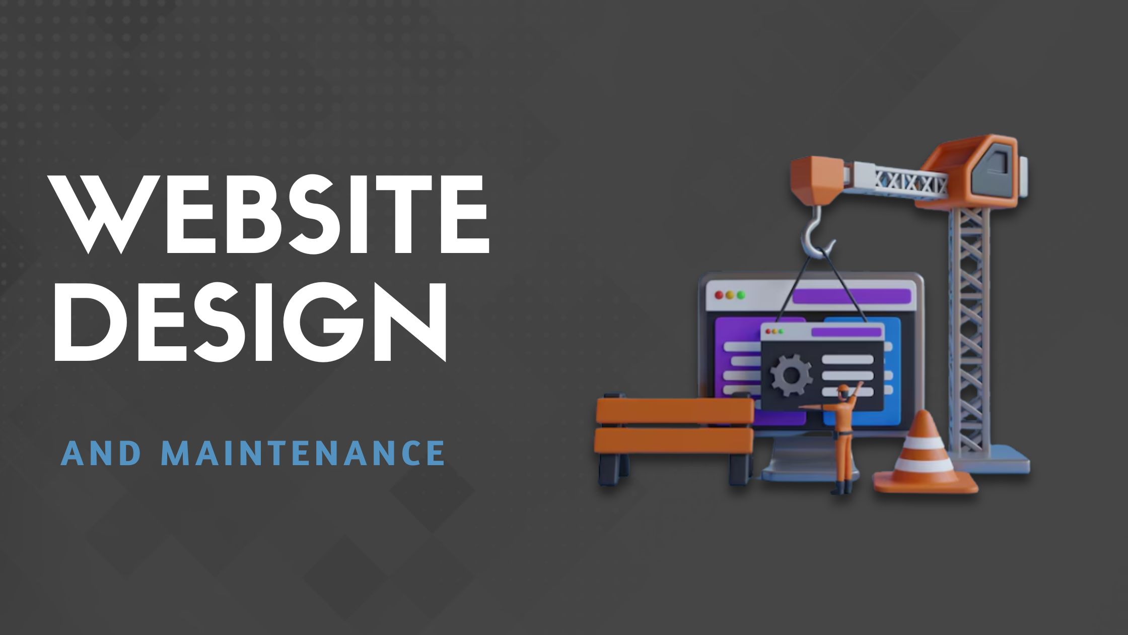 Website Design and Maintenance
